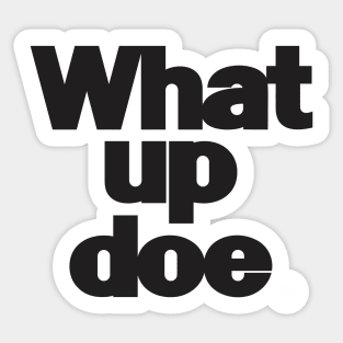 Detroit: What up doe Sticker